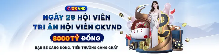 OKVND Khuyến Mãi Chào Mừng